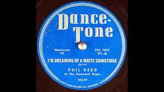 I'm Dreaming of a White Christmas ~ Phil Reed At The Hammond Organ (1947)