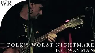Folk's Worst Nightmare - 'Highwayman' live at Kofferfabrik, F&uuml;rth, Germany.