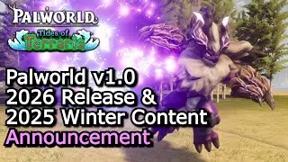 Palworld v1.0 Full Game Release 2026 Announcement & Winter Content 2025