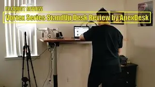 PR: Vortex Series StandUp Desk Review by ApexDesk