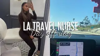 TRAVEL NURSE VLOG MY FIRST DAY OFF IN LA
