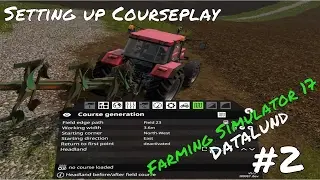 FS17 - Setting Courseplay for plowing plus I do some baling