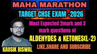 Aldehydes & Ketones Most Expected Questions(L-2)//Maha Marathon//Target CHSE Exam-2026 🎯