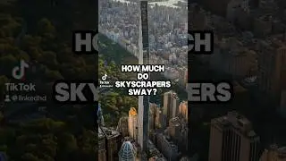 How Much Do Skyscrapers Sway? #skyscraper #tallbuildings #engineering #sway