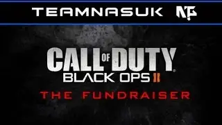 Black Ops 2: TeamNaSuk Fund Raiser Live