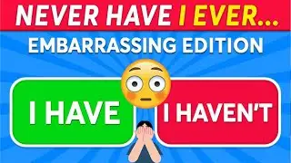 Never Have I Ever: Embarrassing Edition! 30 Cringe-Worthy Questions in 7 Seconds Each Part 2