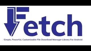 File Downloader using FETCH library with Notifications in Android Studio Tutorial