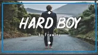 Hard boy-Frawley