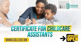 Certificate for Childcare Assistants by Bermuda College