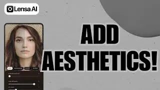 How to Add Aesthetic Effects in Lensa 2025?