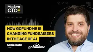 Как GoFundMe меняет сбор средств в эпоху искусственного интеллекта с Арни Кацем, CPTO
