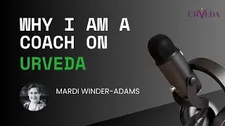 Why UrVeda Mardi Winder-Adams