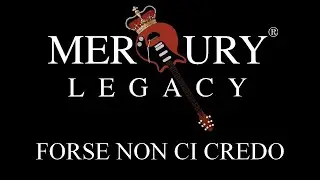 MerQury Legacy - FORSE NON CI CREDO (D. Conizzoli)