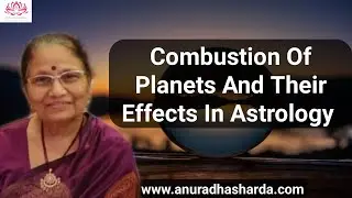 Combustion of Planets and their effects with Dr  Uttara Sharma | Combust planets in Astrology