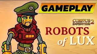 Curious Expedition 2 - Robots of Lux 🔹 Gameplay