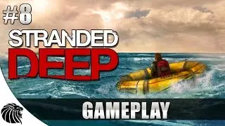 STRANDED DEEP: Gameplay #8 - A B&uacute;sola [PT-BR]