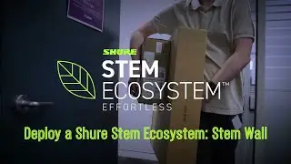 How-To Deploy a Shure Stem Ecosystem | Stem Wall