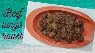 Beef lungs roast/നല്ല നാടൻ ബീഫ് lungs വരട്ടിയത്. Super soft and tasty🤩😋😋