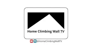 Welcome to Home Climbing Wall TV #HCWtv