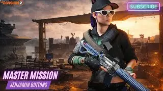 MASTER MISSION NO COMMS |  Tom Clancy's The Division 2