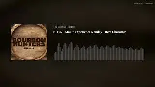 BH372 - Mouth Experience Monday - Rare Character