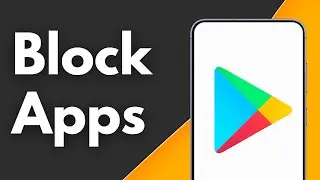 How to Block App on Play Store