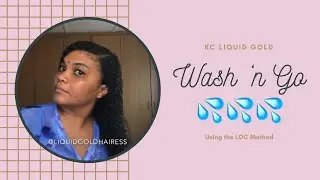 KC Liquid Gold Wash 'n Go using the LOC Method