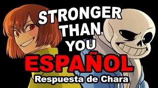 Stronger than You - Respuesta de Chara (Espa&ntilde;ol) | Parodia Animada de Undertale