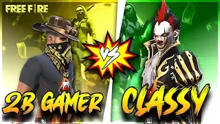 2b Gamer VS ᴺˣᵀClassy || WHEN LEGENDS FIGHTS || FRIENDLY WAR ⚔️  #2BGAMER #CLASSYFREEFIRE