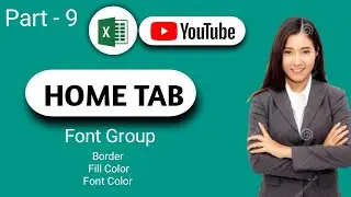 The Beginner's Guide to border fill Color  font Color in Excel|Excel Tutorial |Part - 9| shyamjeet