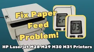 How To Fix HP LaserJet M29w Error 3 / Er 3 Printer Does Not Pick Up Paper M28w M30w M31w