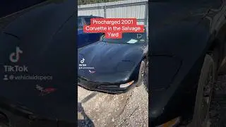 A procharged 2001 Corvette found in the salvage yard #corvette #c5 #procharger