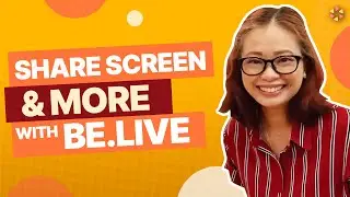 How to Share Screen, Upload Images & Videos [BeLive Masterclass]