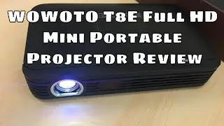 WOWOTO T8E Home Theater Projector Review - Best Mini Portable Projector Under $500