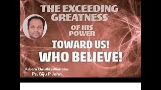 Excellency of The Power Of God l Ps. Biju P John l Reborn Christlike Ministries l Morning Devotion