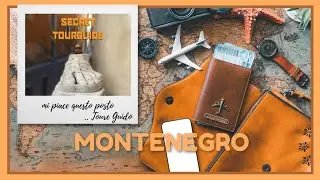 12. THE SECRET TOURGUIDE  MONTENEGRO