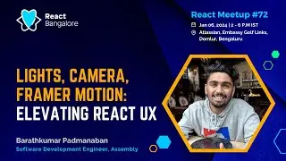 Lights, Camera, Framer Motion: Elevating React UX by Barathkumar Padmanaban