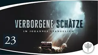 Verborgene Sch&auml;tze im Johannesevangelium - Teil 23 |  Bibelwoche mit Dr. Roger Liebi