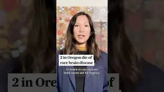 2 in Oregon die of rare brain disease