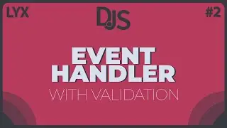 Event Handler + Validation | Discord.JS Series | #2