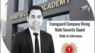 Transguard Company Me Male Security Guard Ki Hiring | Dubai Security Jobs 2025