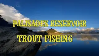 Wired To Explore Road Trip S5E11: Palisades Reservoir Trout Fishing
