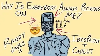 WHY IS EVERYBODY ALWAYS PICKING ON ME? // RANDY JADE FROM THE HIT GAME DIALTOWN?!?! // Capcut