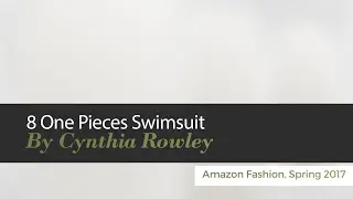 8 One Pieces Swimsuit By Cynthia Rowley Amazon Fashion, Spring 2017