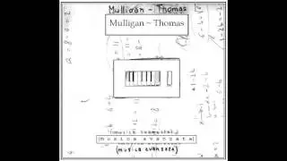 Mulligan & Thomas ~ (ito-)