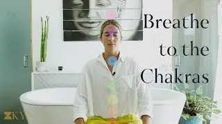 Breathe to the Chakras Meditation