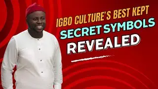 Igbo Culture's BEST KEPT SECRET Symbols Revealed in 2024