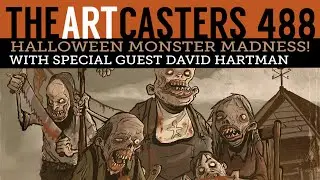 Halloween Monster Madness! Artcasters 488-David Hartman
