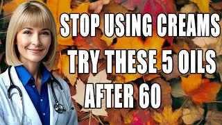 5 Natural Oils Women Over 60 Should Use Instead of Expensive Creams