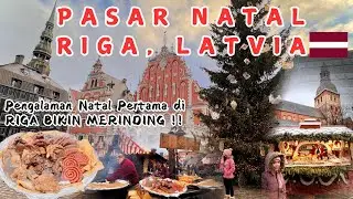 CHRISTMAS MARKET RIGA, LATVIA BIKIN MERINDING